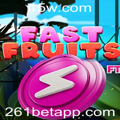 Descubra FastFruits: O Novo Fenômeno do Mundo dos Jogos com 261bet